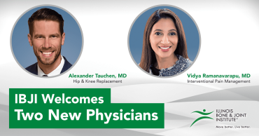 IBJI Welcomes Two Physicians With Specialties in Hip/Knee Surgery and Interventional Pain Medicine