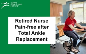 Patty's Story: One Nurse's Ankle Replacement Journey at IBJI