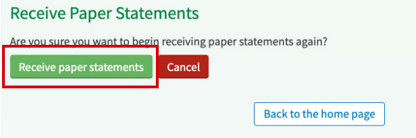 Receive paper statements