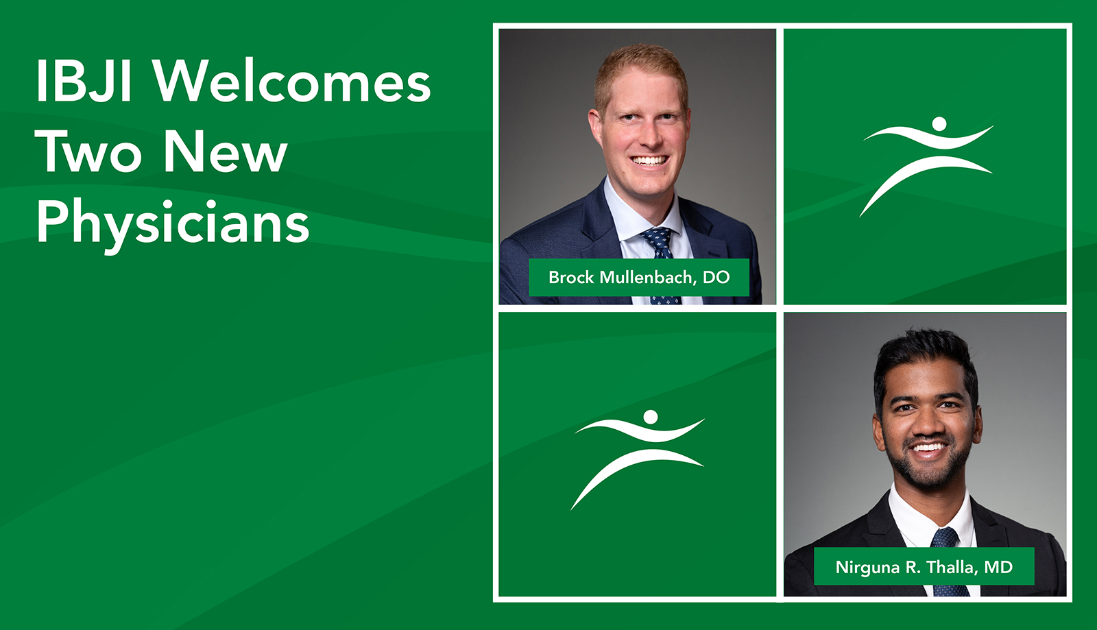 Two New Physicians: Dr. Brock Mullenbach and Dr. Nirguna Thalla