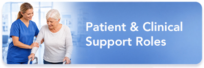 Patient and Clinical Support Roles